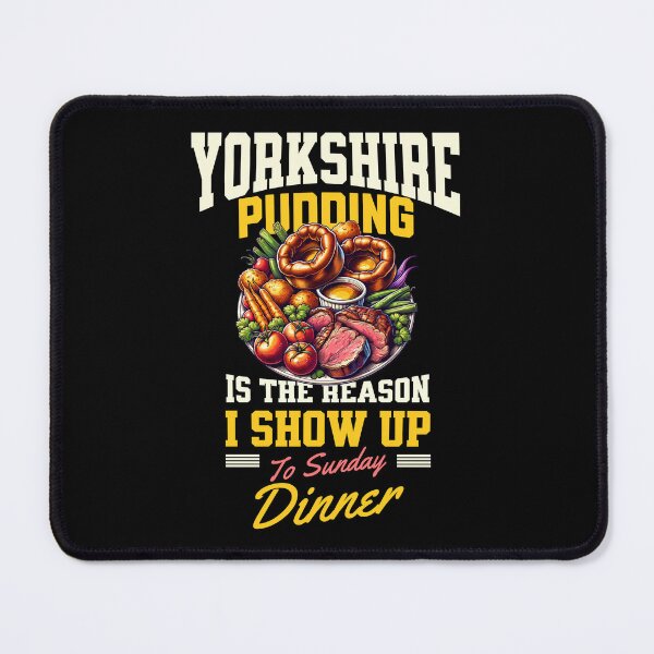 Item preview, Yorkshire Pudding Is The Reason I Show Up To Sunday Dinner designed and sold by MGRcompany.