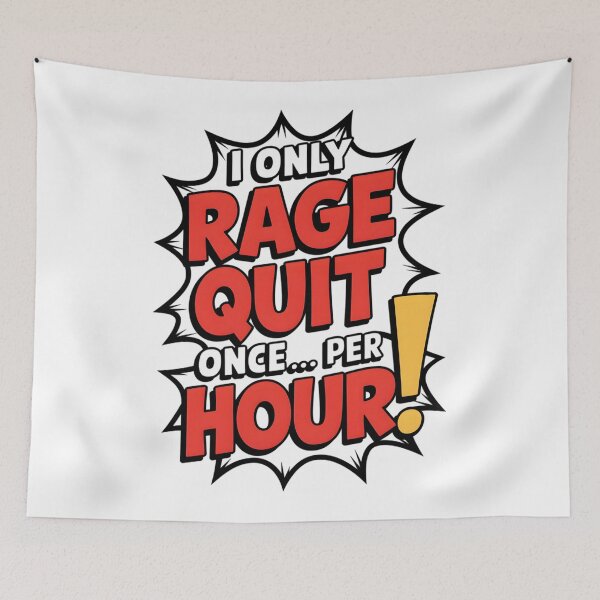 Item preview, i only rage quit once per hour designed and sold by Ismartista.