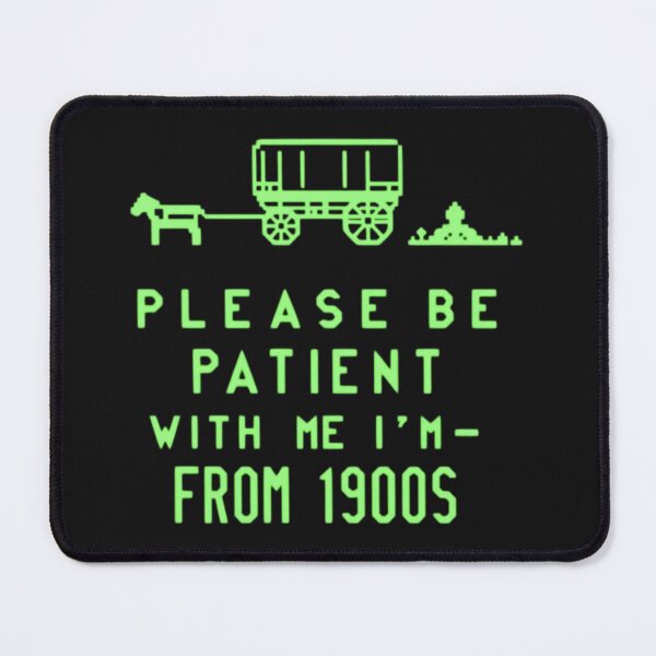 Item preview, Please Be Patient With Me, I'm From 1900s Retro Neon Wagon designed and sold by Alex Songs.