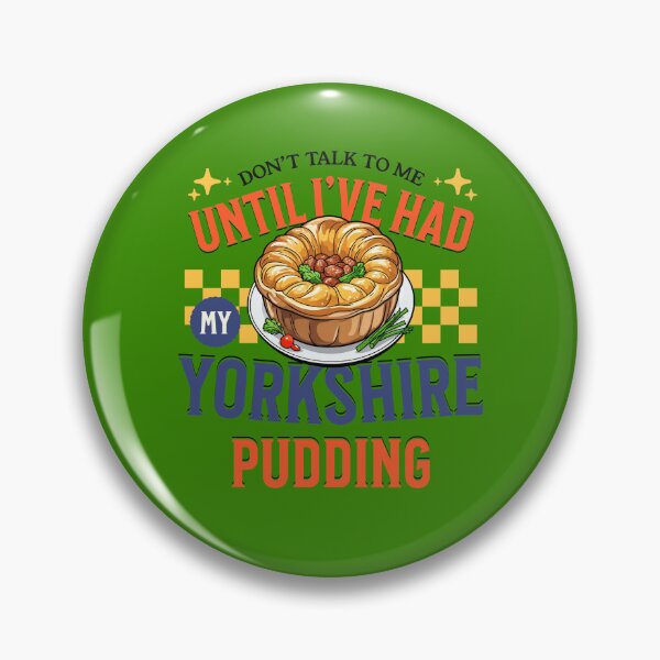 Item preview, Don’t Talk To Me Until I’ve Had My Yorkshire Pudding designed and sold by MGRcompany.