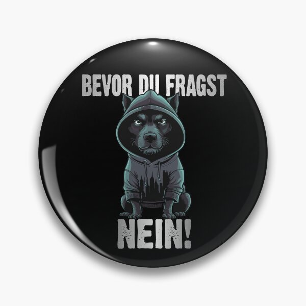 Item preview, Bevor Du Fragst Nein - Wütender cooler Hund  - lustiges Zitat  designed and sold by Smix Pixels.