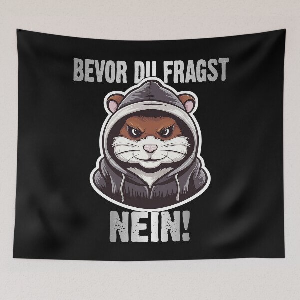 Item preview, Bevor Du Fragst Nein - Wütender cooler Hamster  - lustiges Zitat  designed and sold by Smix Pixels.