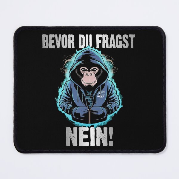 Item preview, Bevor Du Fragst Nein - Wütender cooler Affe  - lustiges Zitat  designed and sold by Smix Pixels.