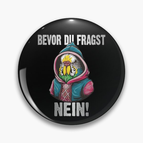 Item preview, Bevor Du Fragst Nein - Wütender cooler Wellensittich  - lustiges Zitat  designed and sold by Smix Pixels.