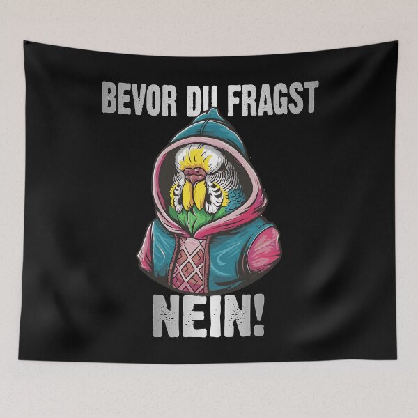 Item preview, Bevor Du Fragst Nein - Wütender cooler Wellensittich  - lustiges Zitat  designed and sold by Smix Pixels.