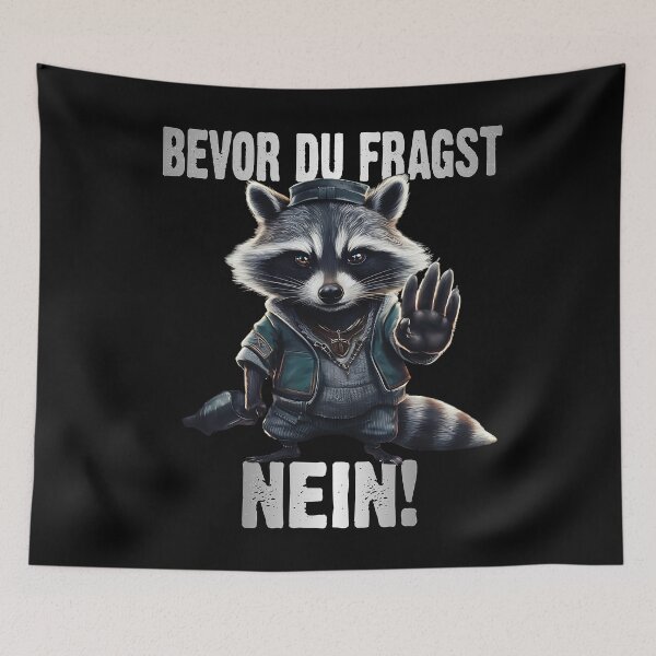 Item preview, Bevor Du Fragst Nein - Wütender cooler Waschbär  - lustiges Zitat  designed and sold by Smix Pixels.