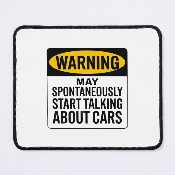 Item preview, Warning May Spontaneously Start Talking About Cars - Funny Car Art designed and sold by luannsemmsobre.