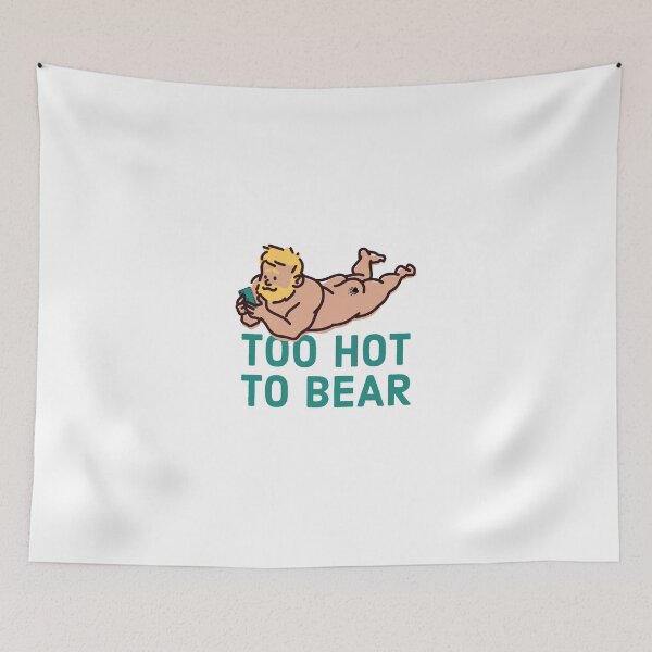 Item preview, Too Hot To Bear Gay Art Sexy Cartoon Comic - Funny Gay Bear Quotes pride month designed and sold by ItalianCub.