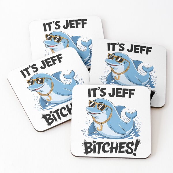 Item preview, It's Jeff Bitches cool Dolphin Cartoon Funny designed and sold by TheWizArt.