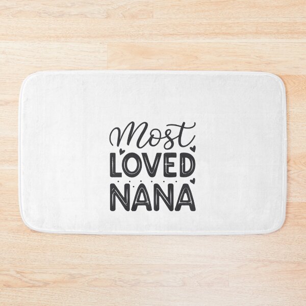 Item preview, Most Loved Nana - Heartwarming Gift for Grandmothers designed and sold by Colorful-Garden.