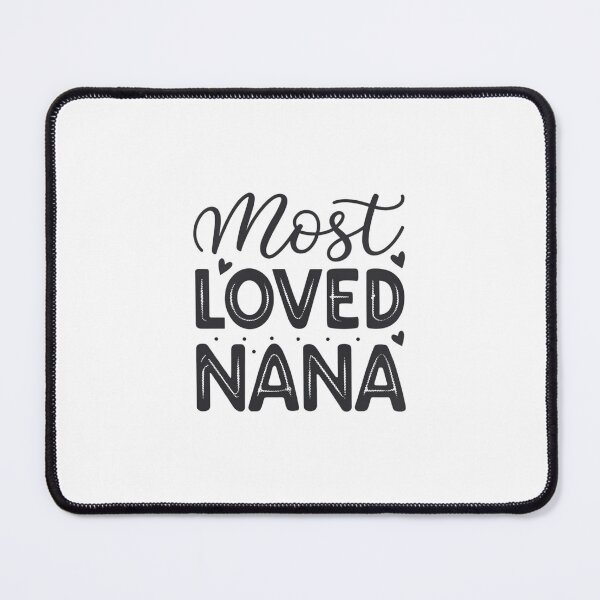 Item preview, Most Loved Nana - Heartwarming Gift for Grandmothers designed and sold by Colorful-Garden.