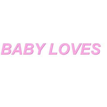 Artwork thumbnail, Baby Loves by sleepingpixiee