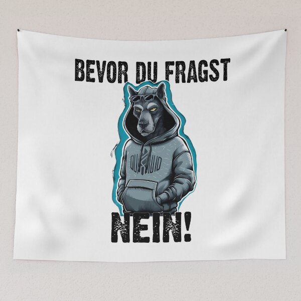 Item preview, Bevor Du Fragst Nein - Wütender cooler Hund  - lustiges Zitat  designed and sold by Smix Pixels.