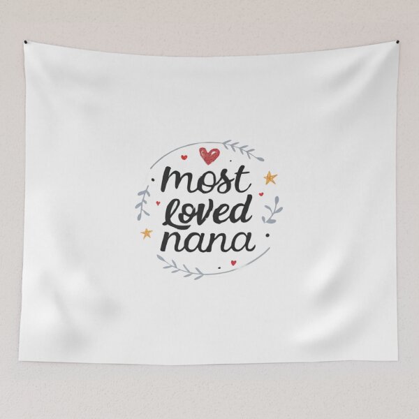 Item preview, Most Loved Nana - Heartwarming Gift for Grandmothers designed and sold by Colorful-Garden.