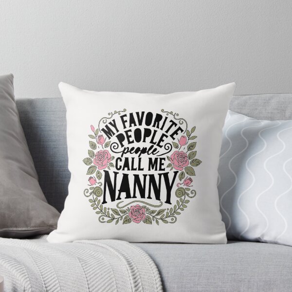 Item preview, My Favorite People Call Me Nanny – Floral Rose designed and sold by JustBeeAwesome.