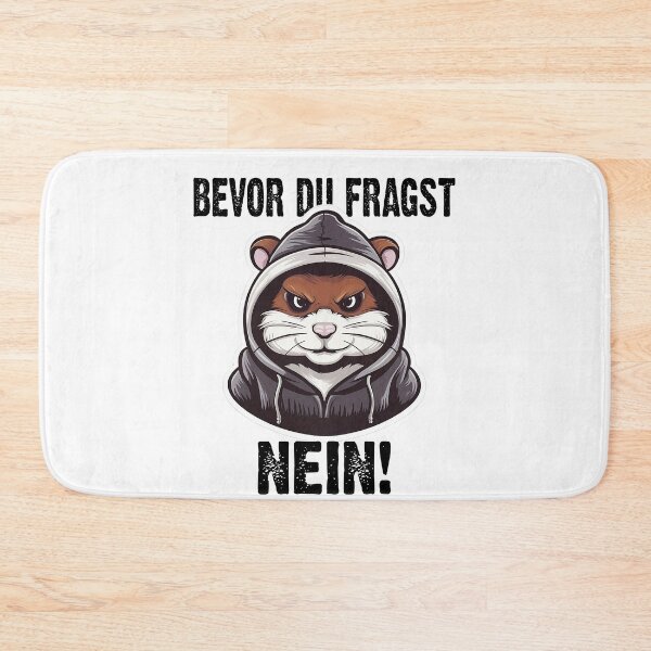 Item preview, Bevor Du Fragst Nein - Wütender cooler Hamster  - lustiges Zitat  designed and sold by Smix Pixels.
