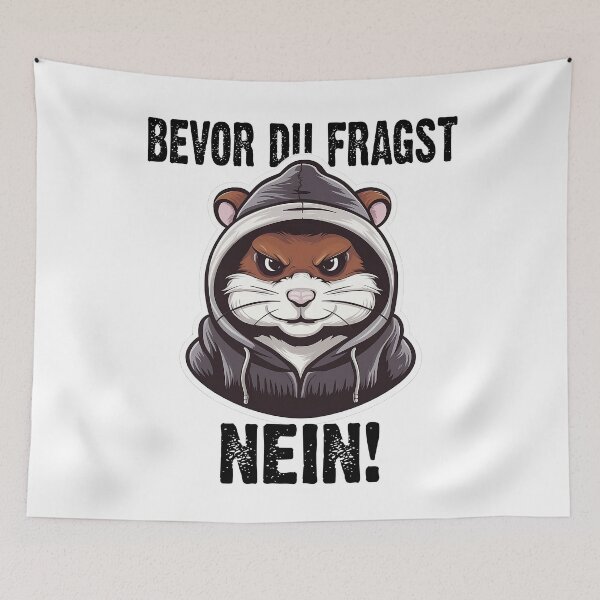 Item preview, Bevor Du Fragst Nein - Wütender cooler Hamster  - lustiges Zitat  designed and sold by Smix Pixels.