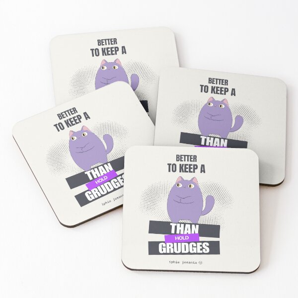 Item preview, Better to keep a Cat than hold Grudges designed and sold by iphie-josanto.