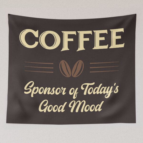 Item preview, Coffee Sponsor of Today’s Good Mood by Tjays designed and sold by TJays.