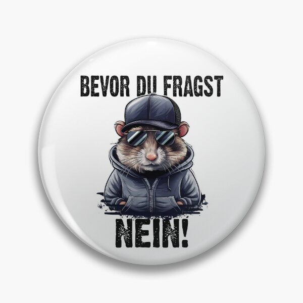 Item preview, Bevor Du Fragst Nein - Wütender cooler Hamster  - lustiges Zitat  designed and sold by Smix Pixels.