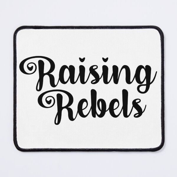 Item preview, Raising Rebels designed and sold by DefinedbyDesign.