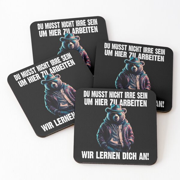 Item preview, Du Musst Nicht Irre Sein Um Hier Arbeiten Wir Lernen Dich An - Cool Bär  lustiges Zitat  designed and sold by Smix Pixels.