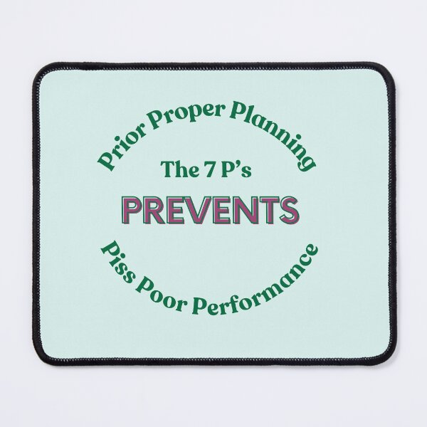 Item preview, The 7 P's-Prior Proper Planning Prevents Piss Poor Performance designed and sold by bonnieleigh6902.