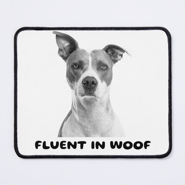Item preview, Fluent in woof designed and sold by FirstTimeTees.