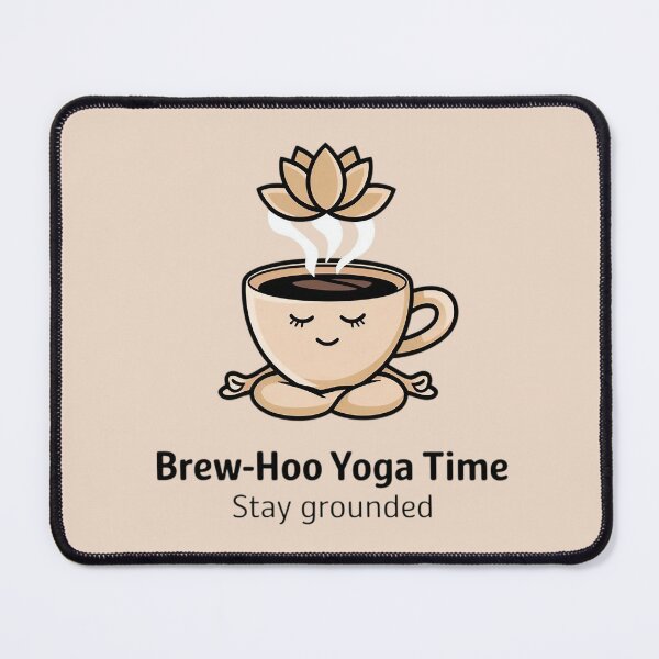 Item preview, Brew-Hoo Yoga Time Stay Grounded designed and sold by Situstshirts.