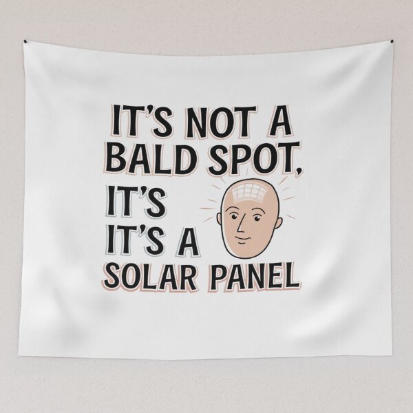Item preview, It's Not A Bald Spot It's A Solar Panel designed and sold by Mateusz Majcherek.