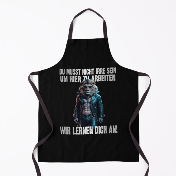 Item preview, Du Musst Nicht Irre Sein Um Hier Arbeiten Wir Lernen Dich An - Cool Löwe - lustiges Zitat designed and sold by Smix Pixels.