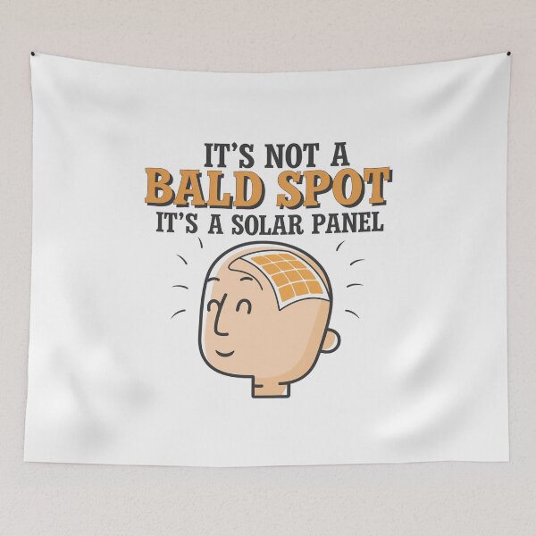 Item preview, It's Not A Bald Spot It's A Solar Panel designed and sold by Mateusz Majcherek.