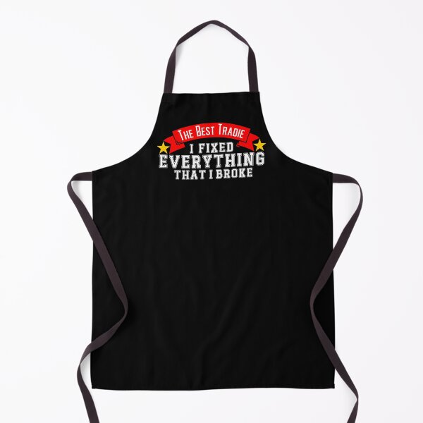 Item preview, The Best Tradie - I Fixed Everything That I Broke designed and sold by Promoc.