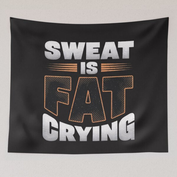 Item preview, Sweat is fat crying designed and sold by BugiDesignArt.