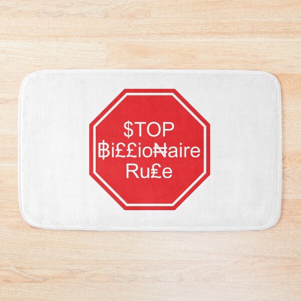 Item preview, Stop Billionaire Rule designed and sold by GreaterGrander.