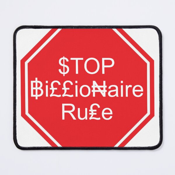 Item preview, Stop Billionaire Rule designed and sold by GreaterGrander.