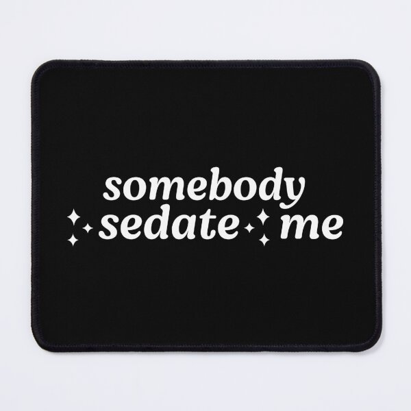 Item preview, Sedate Me designed and sold by NERoots.