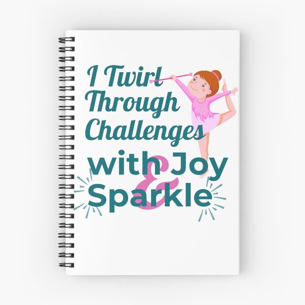 Item preview, I Twirl Through Challenges with Joy & Sparkle designed and sold by MsMaj.