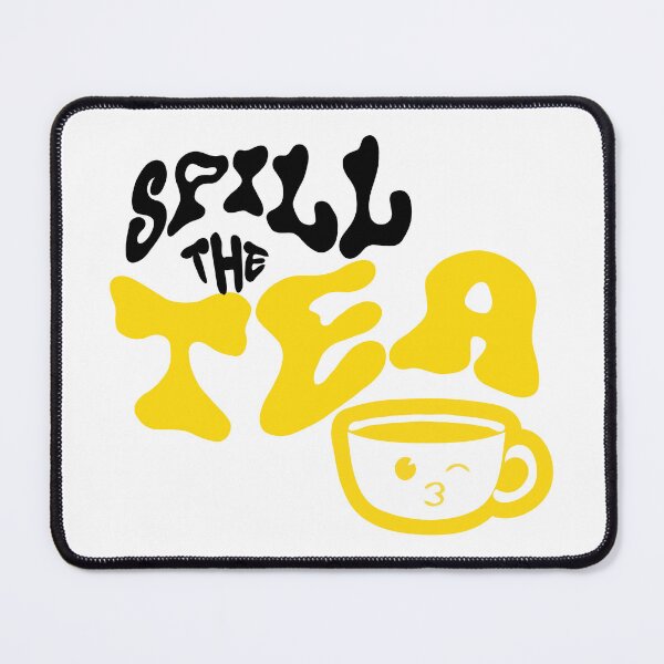 Item preview, Spill the tea designed and sold by MYXABLE.