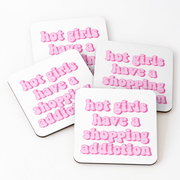 Item preview, Hot Girls Have a Shopping Addiction Pink Quote designed and sold by kellynicmac.