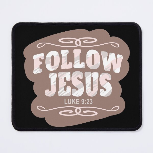 Item preview, Follow Jesus Christian Quote designed and sold by Angela Dow.