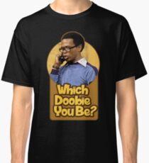 Which Doobie You Be Tshirt What's Happening Shirt Classic T-Shirt