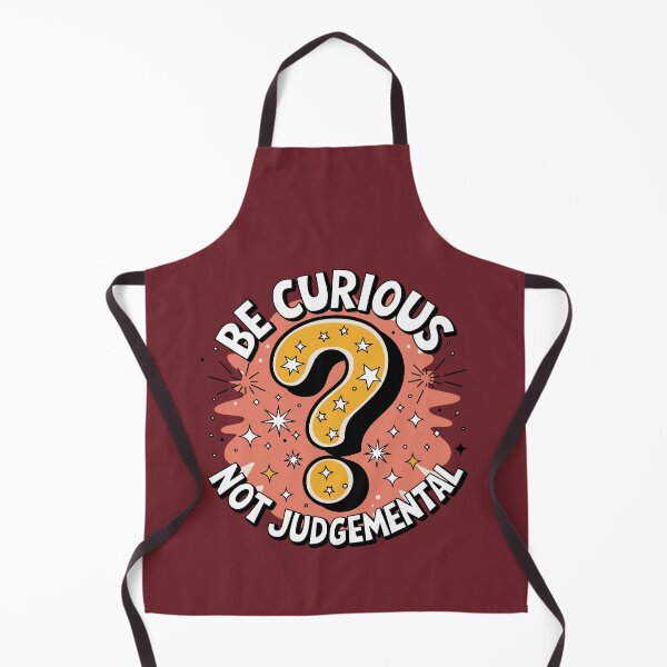 Item preview, Be Curious, Not Judgmental - Look Beyond the Surface designed and sold by JPees.