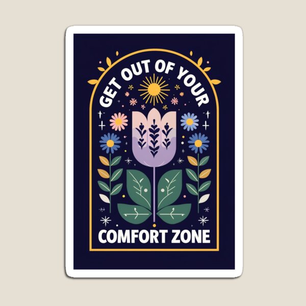 Item preview, Get Out of Your Comfort Zone designed and sold by LoveAndSage.