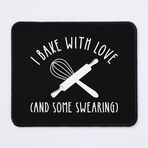 Item preview, I Bake With Love (And Some Swearing) designed and sold by Cat Lady Designs.