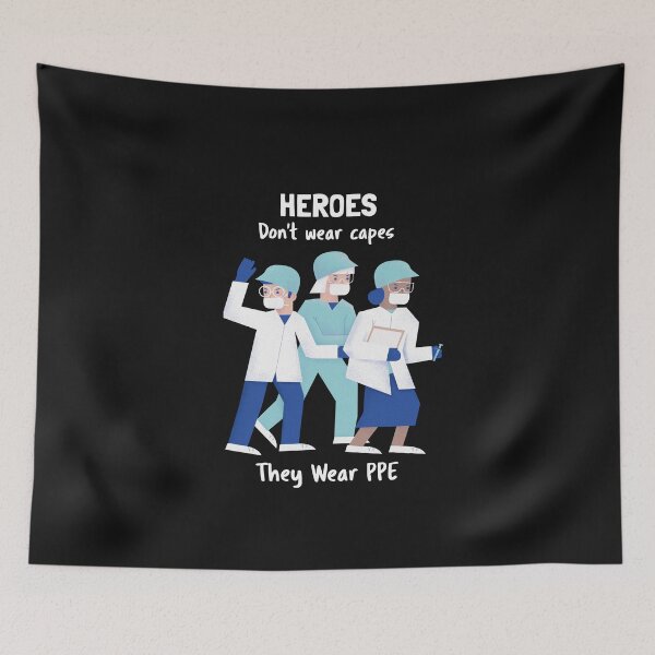 Item preview, Heroes Don’t Wear Capes, They Wear PPE designed and sold by Luminou-Lens.