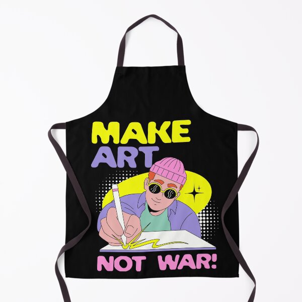 Item preview, MAKE ART NOT WAR! designed and sold by ActOutTees.