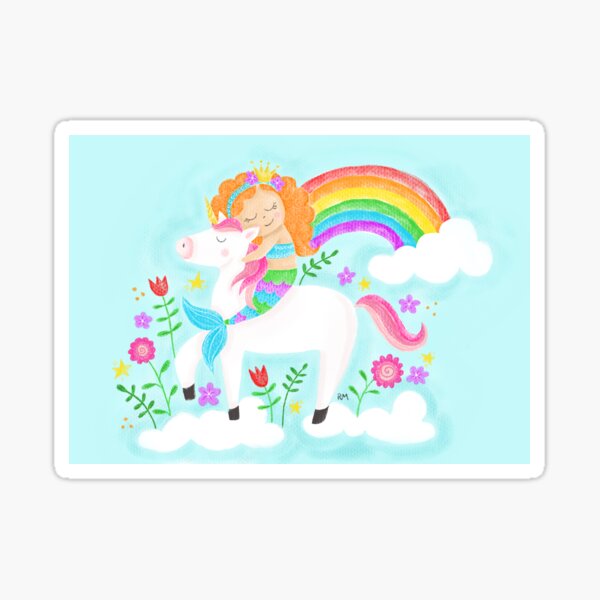 Unicorns, Mermaids and Rainbows...Oh my! Sticker