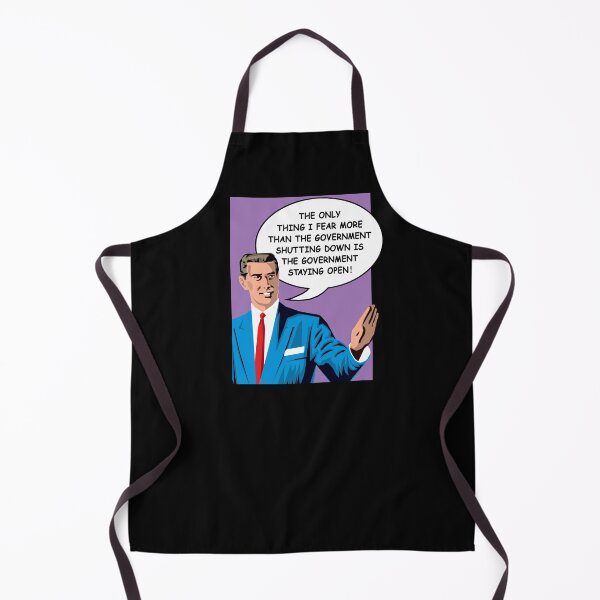 Item preview, I fear government staying open. designed and sold by Allen Peterson.