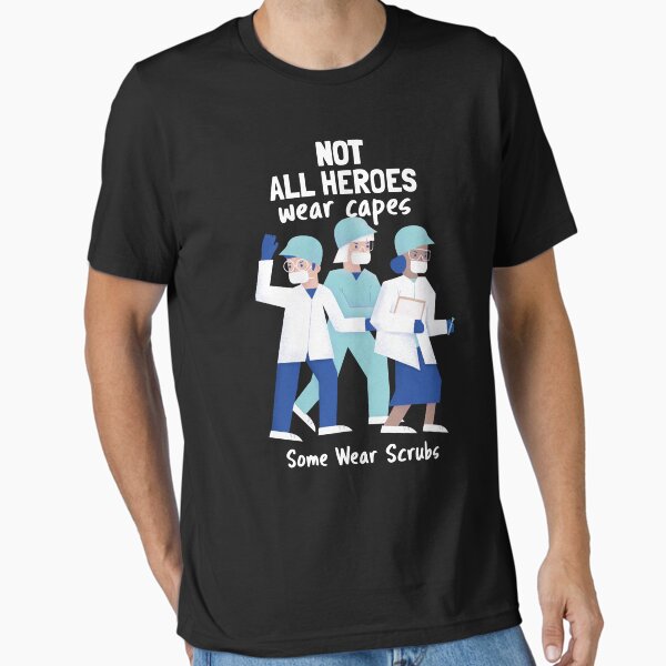 Item preview, Not All Heroes Wear Capes – Some Wear Scrubs designed and sold by Luminou-Lens.